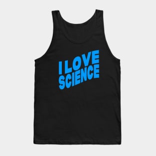 I love science Tank Top